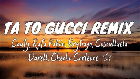 ta todo gucci letra|ta to gucci cauty lyrics.